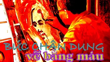 Kịch ngắn: Bức chân dung vẽ bằng máu