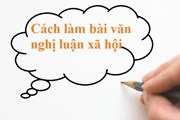 Kinh nghiệm làm bài văn nghị luận xã hội 