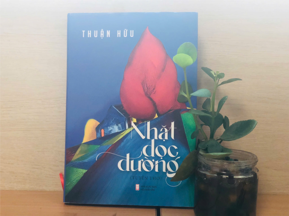 Nhà thơ Thuận Hữu và những câu thơ “Nhặt dọc đường”