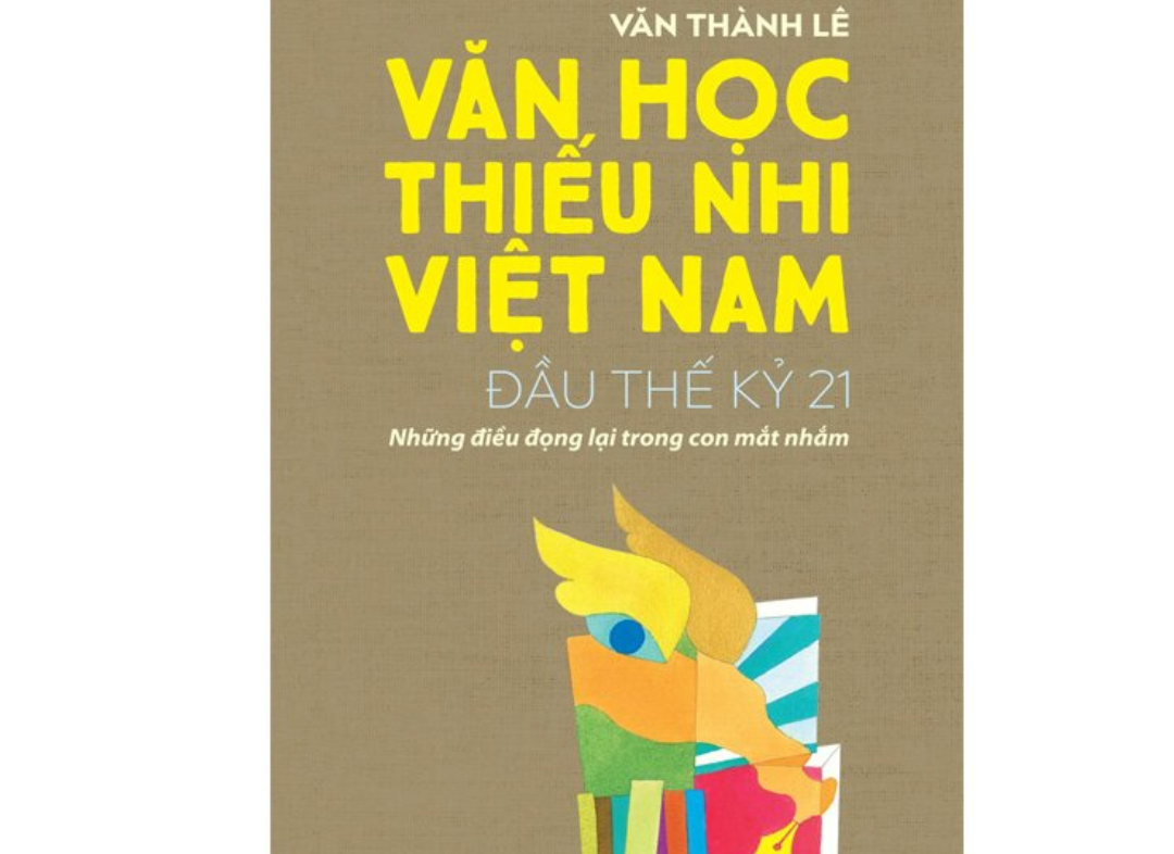 “Văn học thiếu nhi Việt Nam đầu thế kỷ 21 – Những điều đọng lại trong con mắt nhắm”
